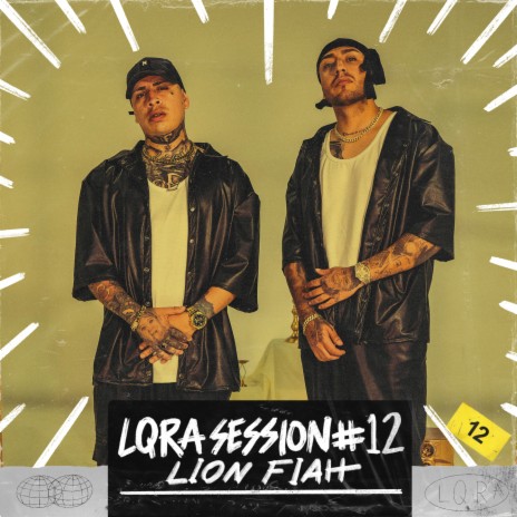 LQRA Session #12 ft. Lion Fiah | Boomplay Music
