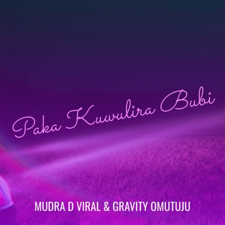 Paka Kuwulira Bubi ft. Gravity Omutuju