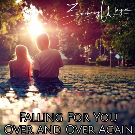 Falling For You (Over And Over Again) | Boomplay Music