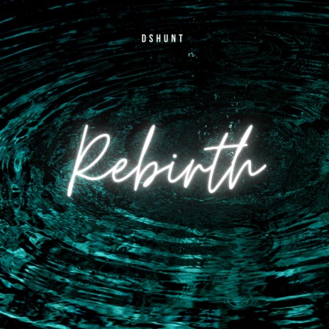 Rebirth | Boomplay Music