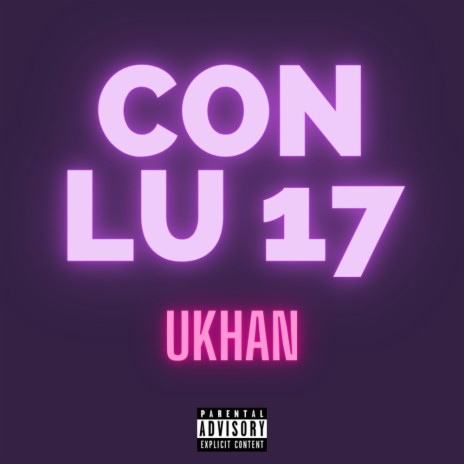 Conlu17 (feat. Ukhan) (Remix) | Boomplay Music