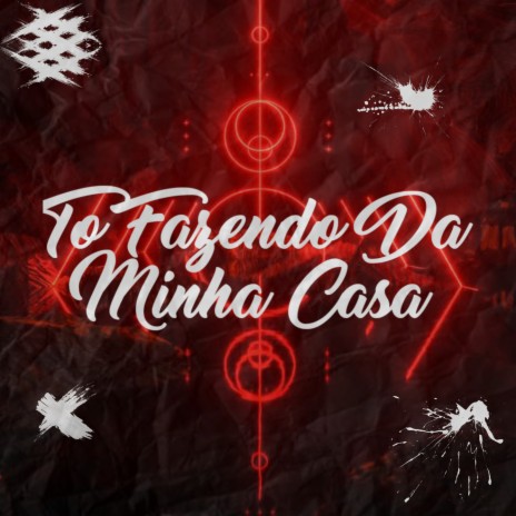 To Fazendo Da Minha Casa | Boomplay Music