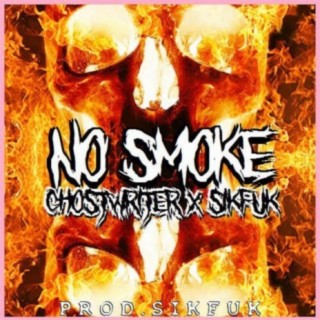 No Smoke (feat. $!Kfuk)