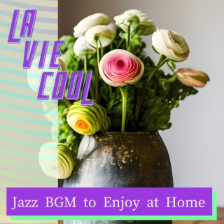 Jazz BGM to Enjoy at Home