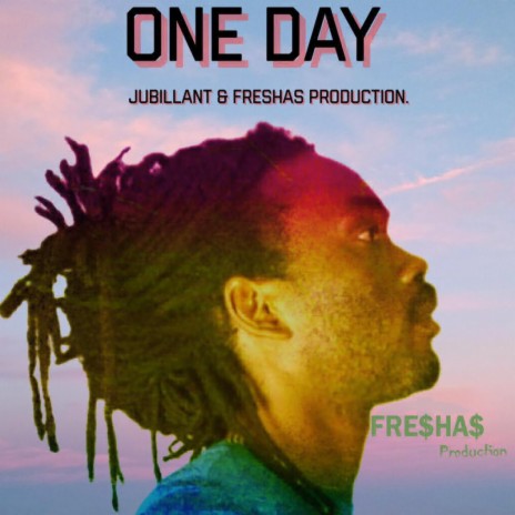 One Day ft. Jubillant | Boomplay Music
