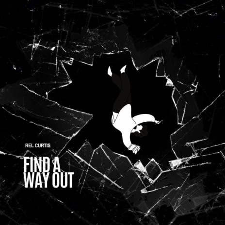 Find A Way Out | Boomplay Music