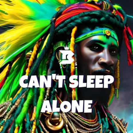 Can't Sleep Alone Riddim | Boomplay Music