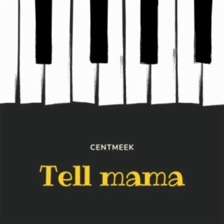 Tell Mama