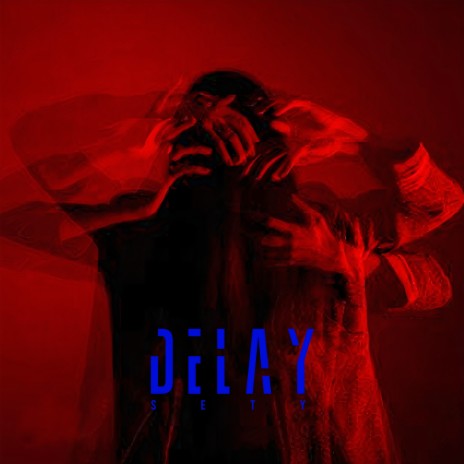 DELAY | Boomplay Music