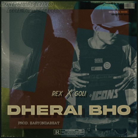 Dherai Bho ft. GOli | Boomplay Music
