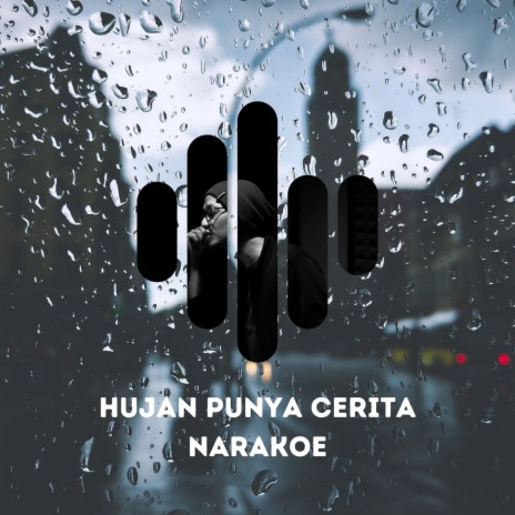 Hujan Punya Cerita | Boomplay Music