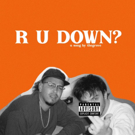 R U DOWN? | Boomplay Music