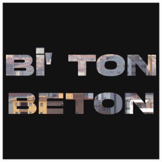 Bi' Ton Beton lyrics | Boomplay Music