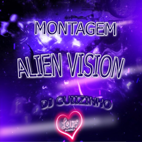 ALIEN VISION | Boomplay Music