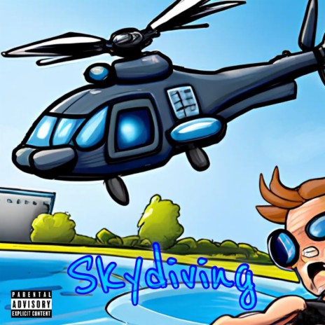 Skydiving | Boomplay Music