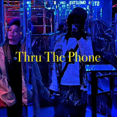 Thru The Phone | Boomplay Music