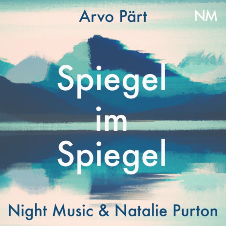 Arvo Pärt: Spiegel im Spiegel ft. Natalie Purton | Boomplay Music