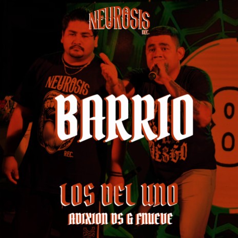 Barrio ft. Los del Uno & Tibu Morales