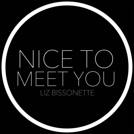 Nice to Meet You | Boomplay Music