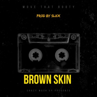 BROWN SKIN (CLUB BANGER)