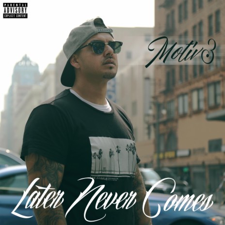 Later Never Comes | Boomplay Music