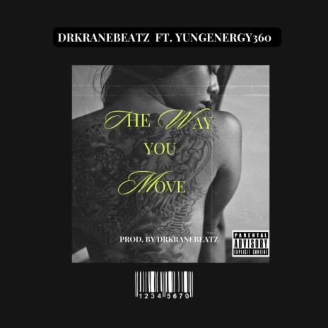 The Way You Move ft. YungEnergy360 | Boomplay Music