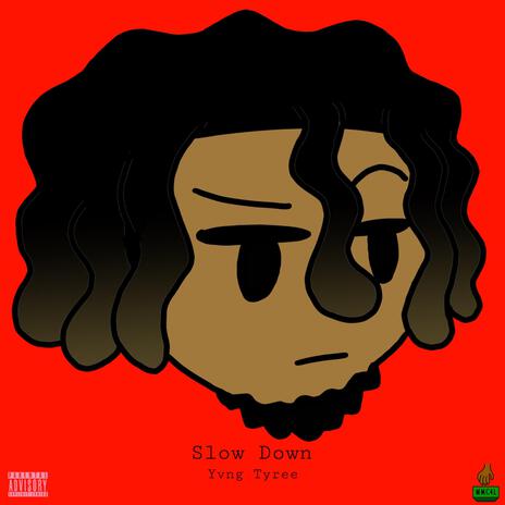 Slow Down (RIP Ced) | Boomplay Music