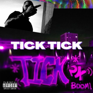 TICK TICK lyrics | Boomplay Music