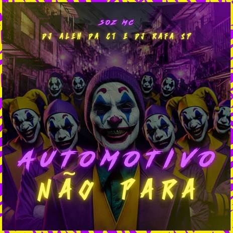 Automotivo Não Para ft. DJ Rafa SP & Soz MC | Boomplay Music