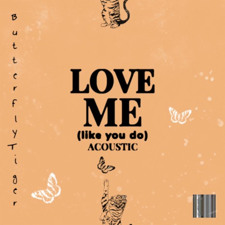 Love Me (Like You Do) (Acoustic) | Boomplay Music
