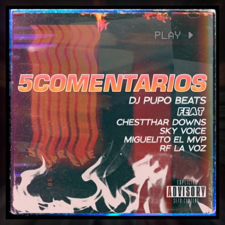5COMENTARIOS ft. Chestthar Downs, sky voice, miguelito mvp & RF La Voz | Boomplay Music