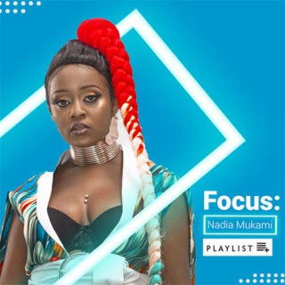 Focus Nadia Mukami Boomplay Music