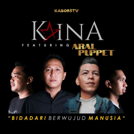 Bidadari Berwujud Manusia ft. Aral Puppet | Boomplay Music