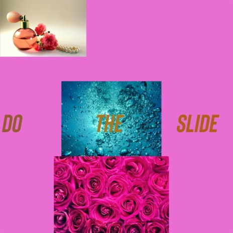 Do The Slide | Boomplay Music