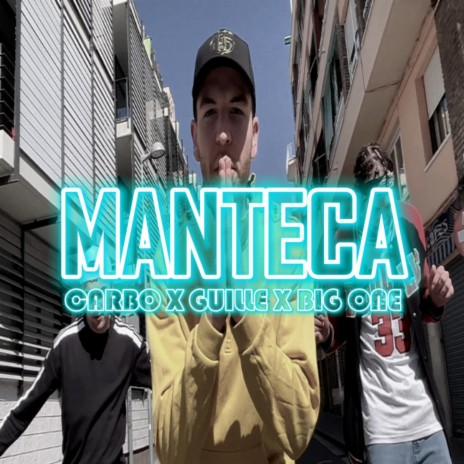 Manteca ft. Guille & Big One Music | Boomplay Music