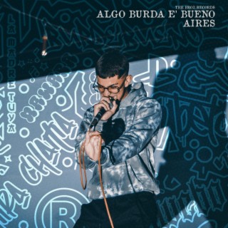 ALGO BURDA E' BUENO lyrics | Boomplay Music