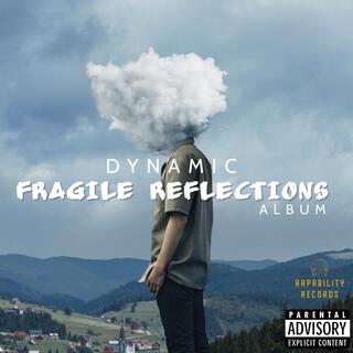 Fragile Reflections