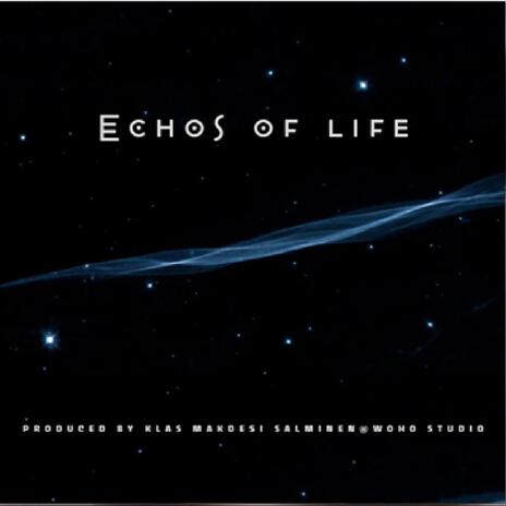 Echoes of life | Boomplay Music