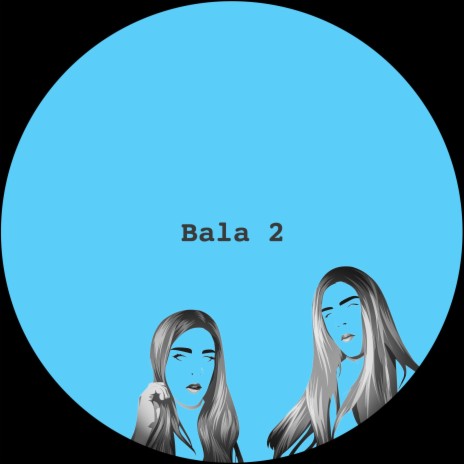 Bala_2 | Boomplay Music
