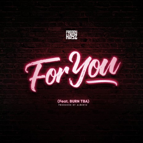 For You (feat. Burn TBA)
