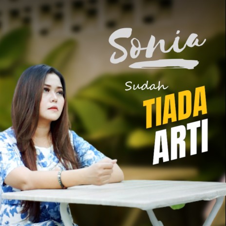 Sudah tiada arti | Boomplay Music