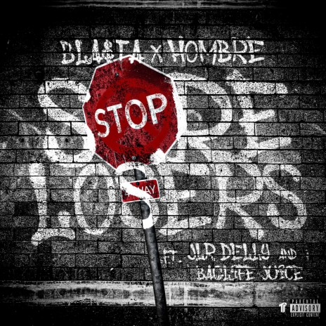 Sore Losers ft. Hombre, JLR Delly & Baglife Juice