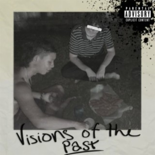 Visions Of The Past