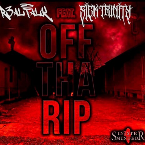 Off Tha Rip ft. R3altalk | Boomplay Music