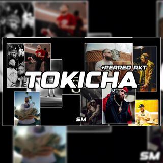 Tokicha +Perreo RKT