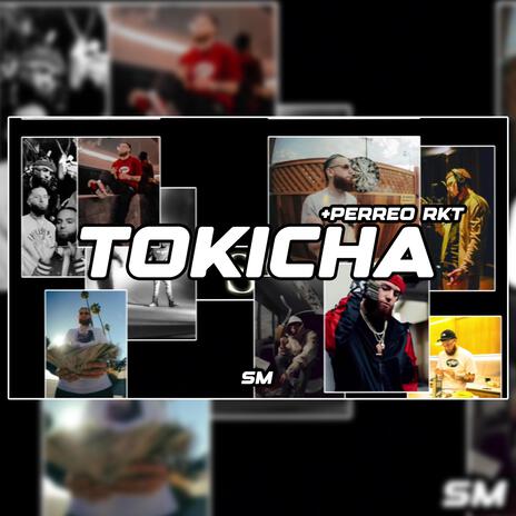 Tokicha +Perreo RKT | Boomplay Music