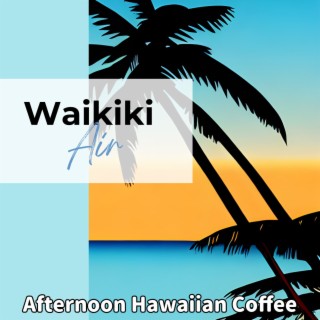 Afternoon Hawaiian Coffee