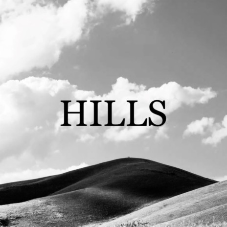 Hills | Boomplay Music