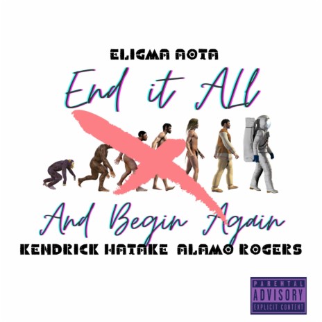 End it All and Begin Again (EABA) [feat. Eligma Aota & Alamo Rogers] | Boomplay Music