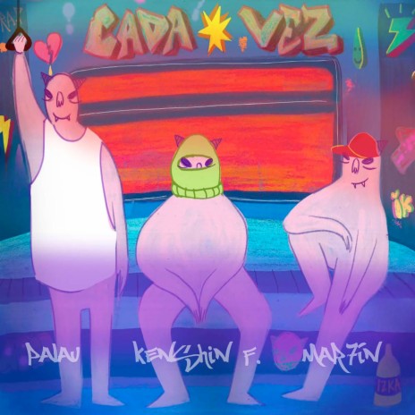 Cada Vez ft. Kenshin F & MAR7ÍN | Boomplay Music